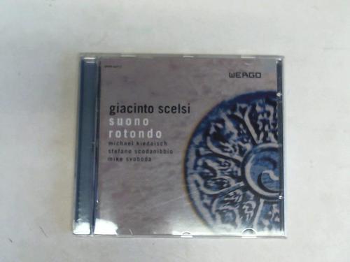 Scelsi, Giacinto - Suono Rotondo. Solo works and trio improvisations. CD