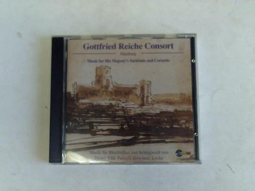 Gottfried Reiche Consort Hamburg - Musik der englischen Renaissance und des Barock. Musik fr Blechblser und Schlagwerk von Henry VIII, Purcekk, Dowland, Locke