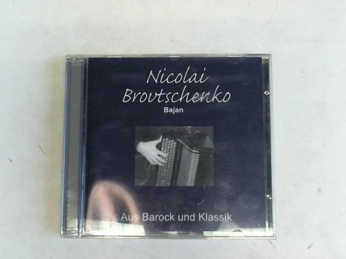 Broutschenko, Nicolai - Aus Barock und Klassik. CD