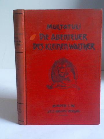 Multatuli (d.i. Eduard Douwes Dekker) - Die Abenteuer des kleinen Walther, Uebertragen aus dem Hollndischen, Band 2 (ohne Band 1)