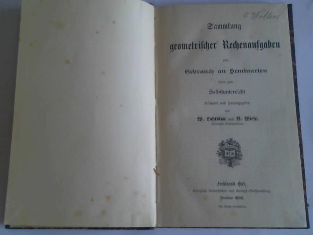 Sammlung geonetrischer Rechenaufgaben zum Gebrauch an Seminarien sowie zum Selbstunterricht