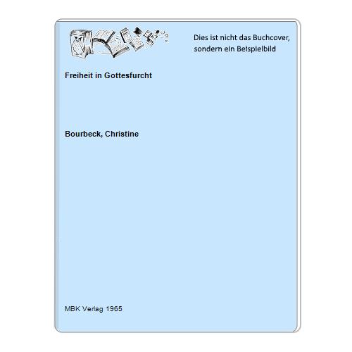 Bourbeck, Christine - Freiheit in Gottesfurcht