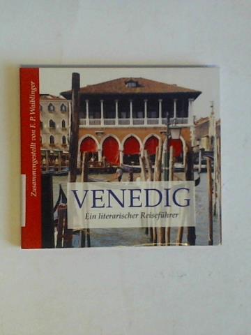 (Venedig) - Ein literarischer Reisefhrer
