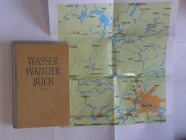 Kommissionen Wasserwandern der Sektionen Kanu und Rudern der DDR (Hrsg.) - Wasserhandbuch 1953