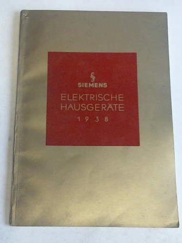 Siemens-Schuckertwerke AG - Elektrische Hausgerte. Preisliste HK1 1938