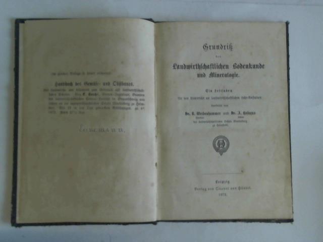 Weidenhammer, K./Hosaeus, A. - Grundri der landwirthschaftlichen Bodenkunde und Mineralogie. ein Leitfaden fr den Unterricht an landwirthschaftlichen Lehr-Anstalten