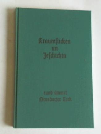 Fauth, Heinz-Erich - Kraumsticken un Jeschichtn rund mmet Ornsborjer Lock