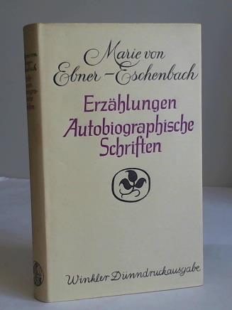 bner-Eschenbach, Marie von - Erzhlungen. Autobiographische Schriften