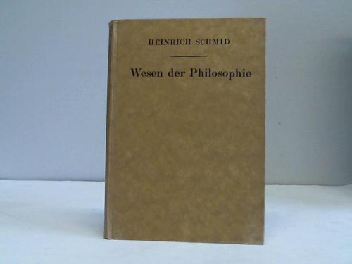 Schmid, Heinrich (Hrsg.) - Vorlesungen ber das Wesen der Philosophie und ihre Bedeutung fr Wissenschaft und Leben. Fr denkende Leser herausgegeben