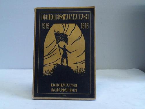 Kriegs-Almanach, Der 1915-1916 - Xenien-Almanach fr das Jahr 1916