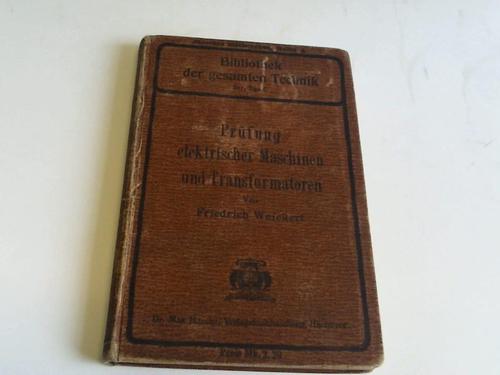 Weichert, Friedrich - Prfung elektrischer Maschinen und Transformatoren