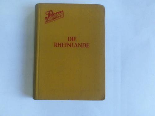 Rhein - Wohlers, Gnther - Die Rheinlande. Der Rhein und seine Nebentler Taunus, Hunsrck, Westerwald, Eifel und Niederrhein