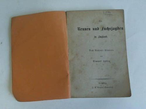 Die Rennen und Fuchsjagden in England. Nach Alphonse Esquiros