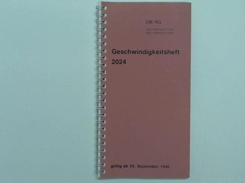 Deutsche Bahn AG / Geschftsbereich Netz / Regionalbereich Halle - Geschwindigkeitsheft 2024 gltig ab 29. September 1996