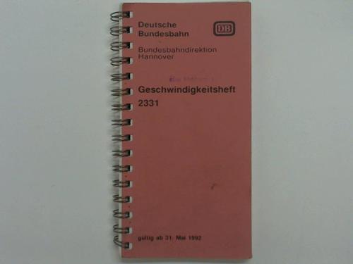 Deutsche Bundesbahn / Bundesbahndirektion Hannover - Geschwindigkeitsheft 2331 gltig ab 21. Mai 1992