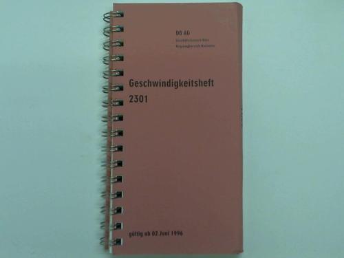 Deutsche Bahn AG / Geschftsbereich Netz / Regionalbereich Hannover - Geschwindigkeitsheft 2301 gltig ab 02. Juni 1996