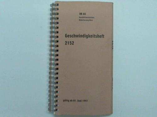 Deutsche Bahn AG / Geschftsbereich Netz / Regionalbereich West - Geschwindigkeitsheft 2152 gltig ab 01. Juni 1997