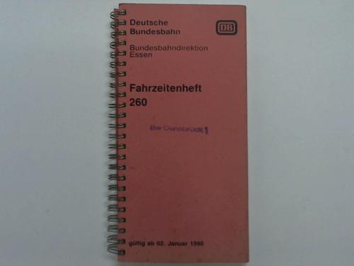 Deutsche Bundesbahn / Bundesbahndirektion Essen - Fahrzeitheft 260 gltig ab 02. Januar 1990