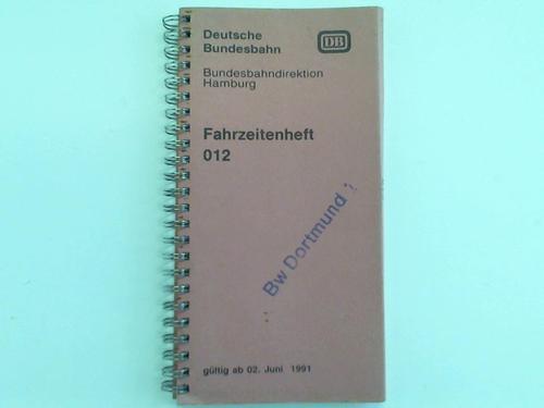 Deutsche Bundesbahn / Bundesbahndirektion Hamburg - Fahrzeitenheft 012 gltig ab 02. Juni 1991