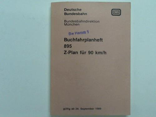 Deutsche Bundesbahn / Bundesbahndirektion Mnchen - Buchfahrplanheft  Z-Plan 895 fr 90 km/h gltig ab 24. September 1989