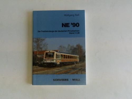 Na, Wolfgang - Die Triebfahrzeuge der deutschen Privatbahnen. Stand 1.1.90