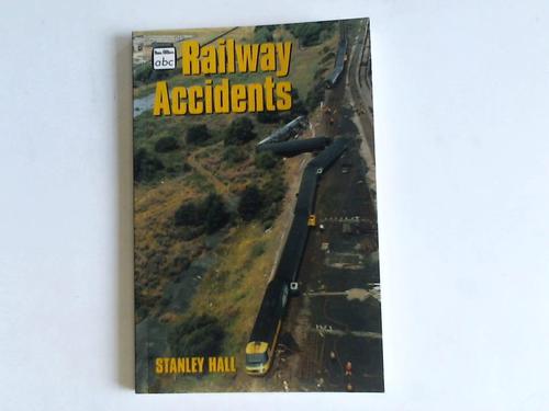Hall, Stanley - Railway Accidents
