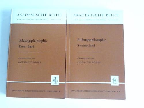 Rhrs, Hermann (Hrsg.) - Bildungsphilosophie, Band 1 und 2. Zwei Bnde