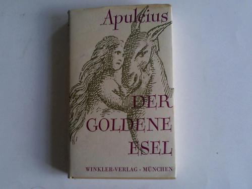 Apuleius, Lucius - Der goldene Esel