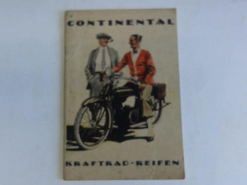 Continental-Caoutchouc- und Futta-Percha-Compagnie (Hrsg.) - Continental Kraftradreifen und Zubehr