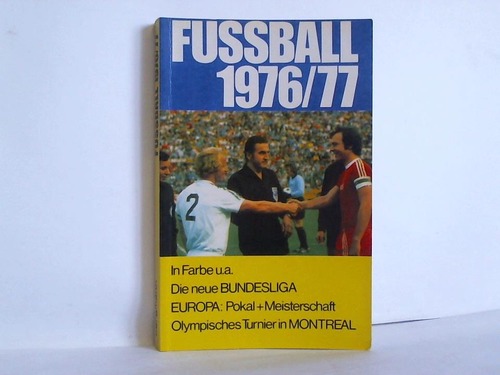 Bergmann-Verlag AG., Fribourg/Schweiz (Hrsg.) - Fussball 1976/77. Das aktuelle Handbuch