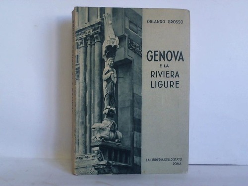 Grosso, Orlando - Genova e la riviera ligure