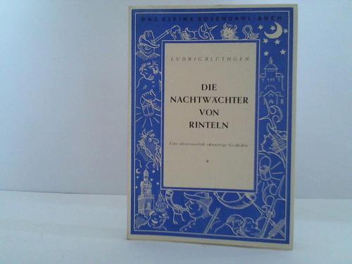 Blthgen, Viktor - Die Nachtwchter von Rinteln. Eine absonderlichschnurrige Geschichte