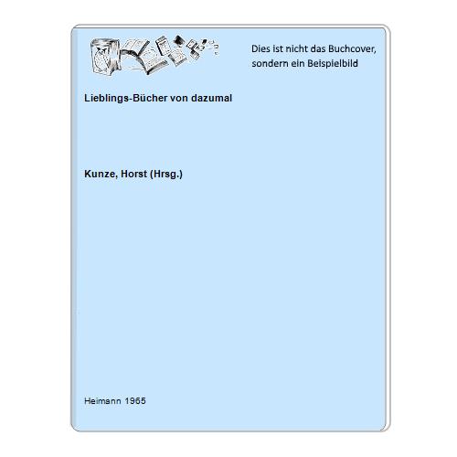Kunze, Horst (Hrsg.) - Lieblings-Bcher von dazumal