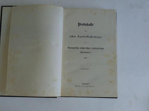 Evangelisch-Lutherische Landeskirche Hannover (Hrsg.) - Protokolle des ersten Landeskirchentages der Evangelisch-lutherischen Landeskirche Hannovers 1925