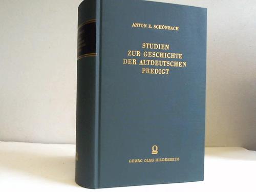 Schnbach, Anton Emanuel - Studien zur Geschichte der altdeutschen Predigt. 8 Stcke in einem Band