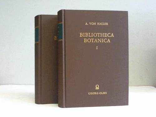 Haller, Albrecht von - Bibliotheca Botanica. 2 Bnde