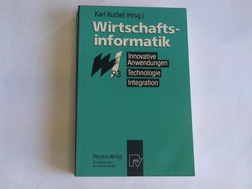Kurbel, Karl (Herausgeber) - Wirtschaftsinformatik '93. Innovative Anwendungen, Technologie, Integration