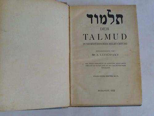Luzsenszky, Br. A. - Der Talmud in nichtjdischer Beleuchtung