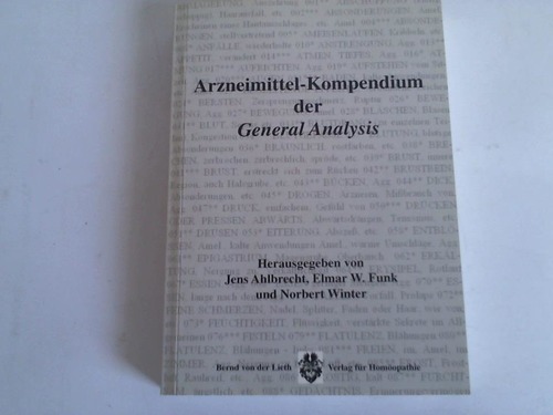 Ahlbrecht, Jens/ Funk, Elmar W./ Winter, Norbert (Hrsg.) - Arzneimittel-Kompendium der General Analysis