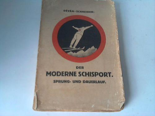 von Dvn, Stefan - Der moderne Schisport Sprung- und Dauerlauf. Samt allen Einzelheiten des Schisports