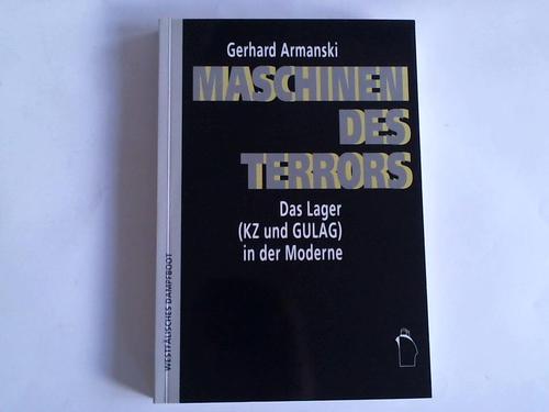 Armanski, Gerhard - Maschinen des Terrors. Das Lager (KZ und GULAG) in der Moderne