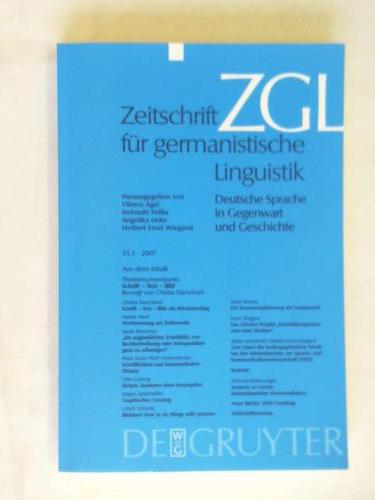 Agel, Vilmos/ Feilke, Helmuth/ Linke, Angelika/ Wiegand, Herbert Ernst (Hrsg.) - Zeitschrift fr germanistische Linguistik. Deutsche Sprache in Gegenwart und Geschichte