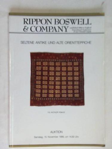 Rippon Boswell & Company (Hrsg.) - Seltene Antike und Alte Orientteppiche. Auktion Samstag, 15. November 1986, um 14.30 Uhr