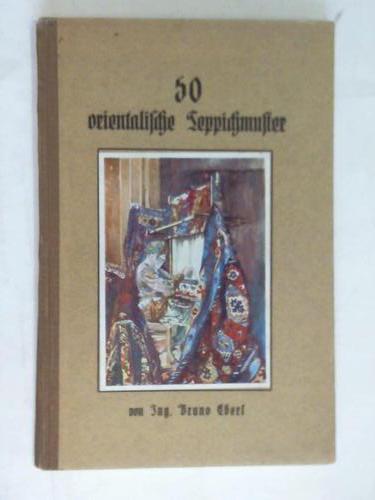 Eberl, Bruno - 50 echte orientalische Teppich-Muster