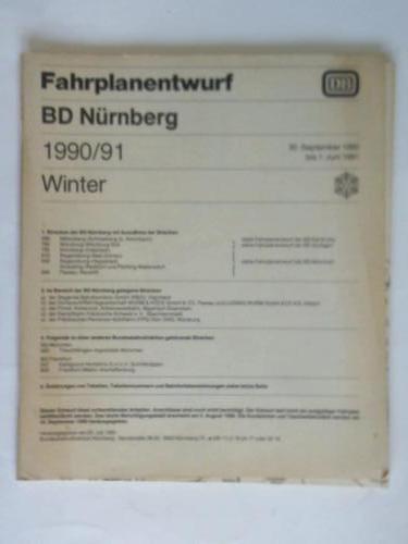 Deutsche Bundesbahn - BD Nrnberg - Fahrplanentwurf 1990/91 Winter gltig vom 30. September 1990 bis 1. Juni 1991