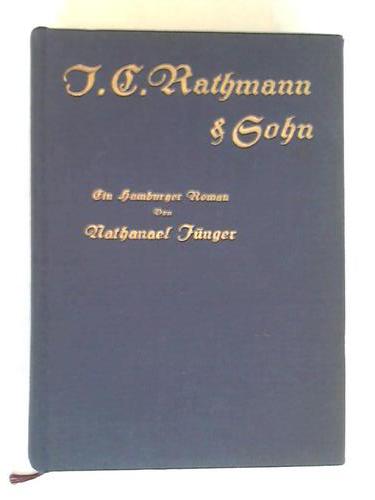 Jnger, Nathanael - J. C. Rahtman & Sohn. Ein Hamburger Roman