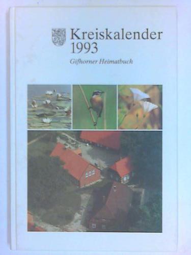 Kreiskalender 1993 - Gifhorner Heimatbuch fr das Jahr 1993