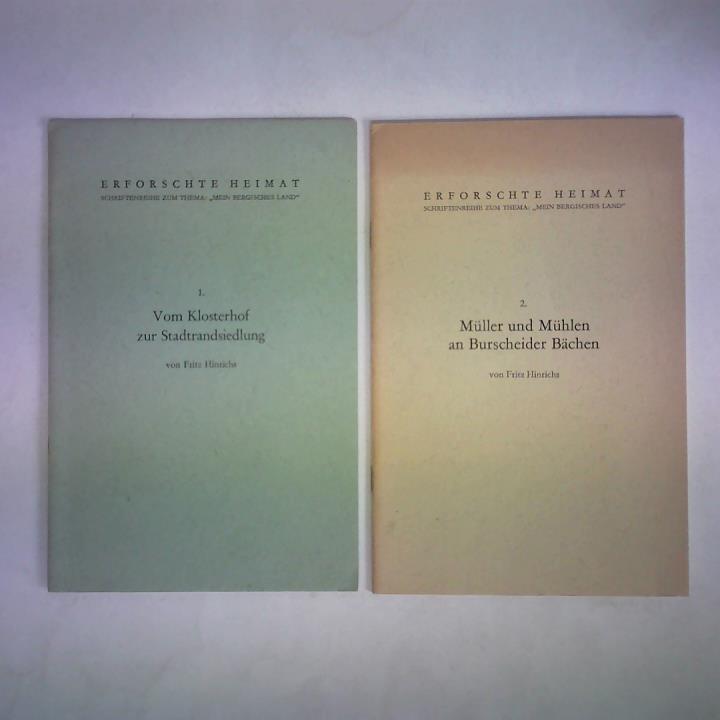 Hinrichs, Fritz - Erfoschte Heimat. Schriftenreihe zum Thema: Mein Bergisches Land. 2 Hefte
