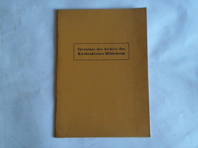 Garbe, Fritz - Inventare der Archive des Kirchenkreises Hildesheim