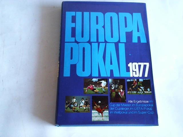 Becker, Friedebert - Europapokal 1977 der Meister, der Pokalsieger, UEFA-Pokal, Super-Cup, Weltpokal